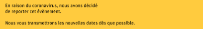En raison du coronavirus, nous avons décidé de reporter cet évènement.