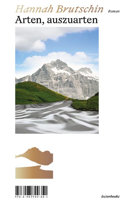 Arten, auszuarten, Hannah Brutschin, 2026