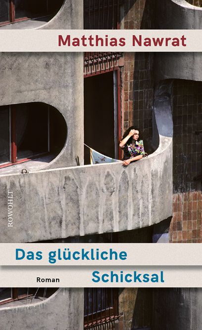 Das glückliche Schicksal, Matthias Nawrat, 2026