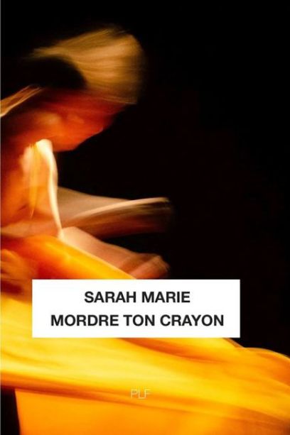 Mordre ton crayon, Sarah Marie, 2026