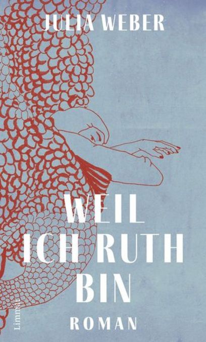 Weil ich Ruth bin, Julia Weber, 2026