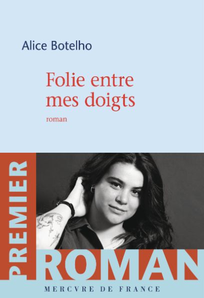 Folie entre mes doigts, Alice Botelho, 2025