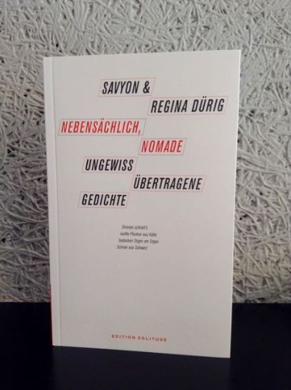 Nebensächlich, Nomade – Ungewiss übertragene Gedichte, Regina Dürig, 2020