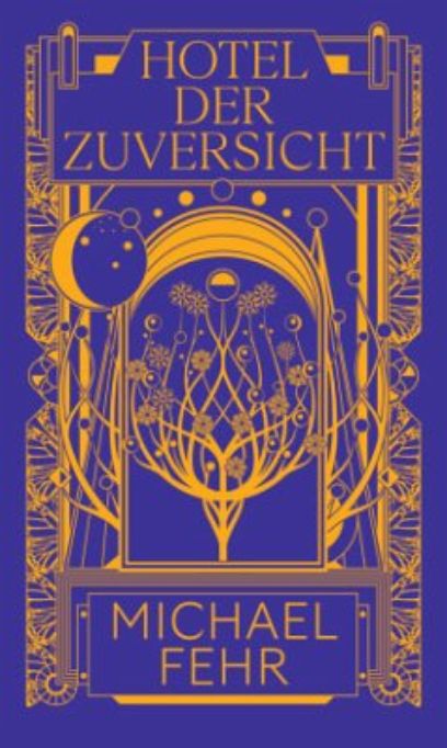 Hotel der Zuversicht, Michael Fehr, 2022