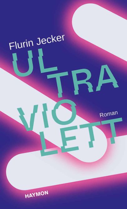 Ultraviolett, Flurin Jecker, 2021
