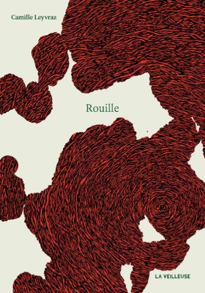 Rouille, Camille Leyvraz, 2025