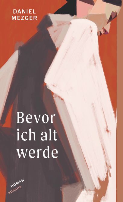 Bevor ich alt werde, Daniel Mezger, 2025