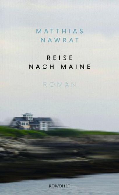 Reise nach Maine, Matthias Nawrat, 2021