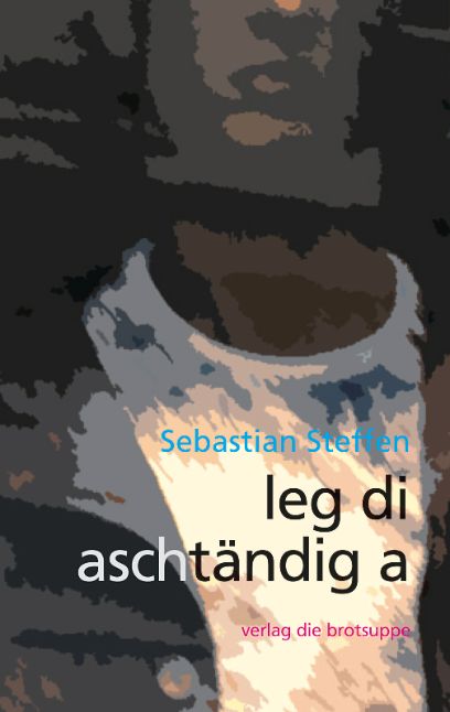 leg di aschtändig a, Sebastian Steffen, 2018