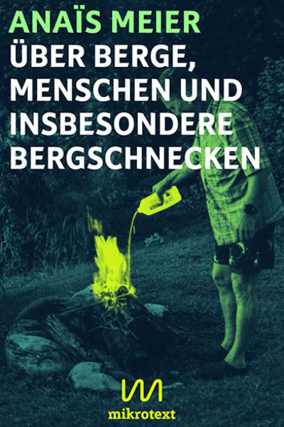 Über Berge, Menschen und insbesondere Bergschnecken, Anaïs Meier, 2020