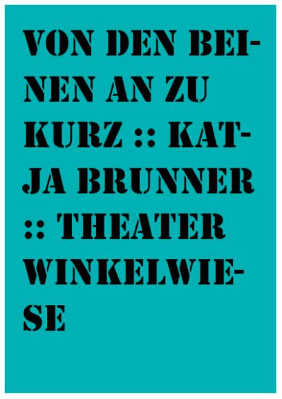 Von den Beinen an zu kurz, Katja Brunner, 2012