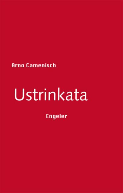 Ustrinkata, Arno Camenisch, 2012