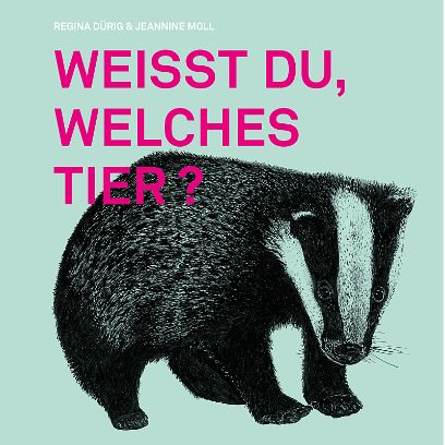 Weisst du, welches Tier?, Regina Dürig, 2015