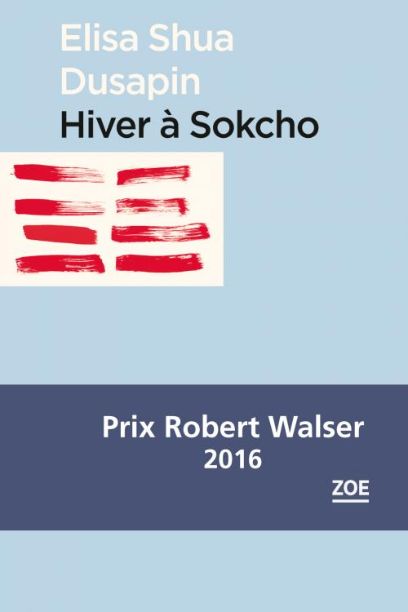 Hiver à Sokcho, Elisa Shua Dusapin, 2016
