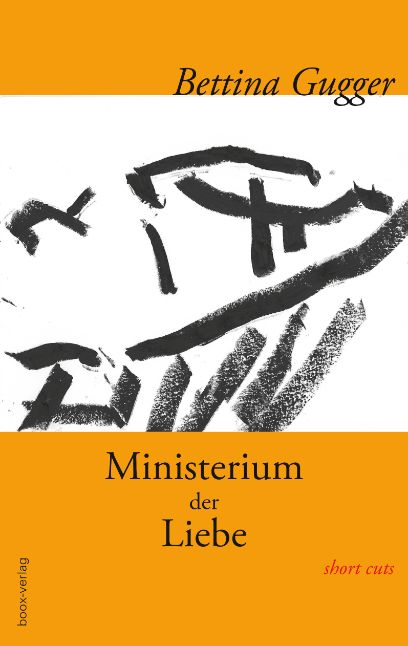 Ministerium der Liebe, Bettina Gugger, 2018