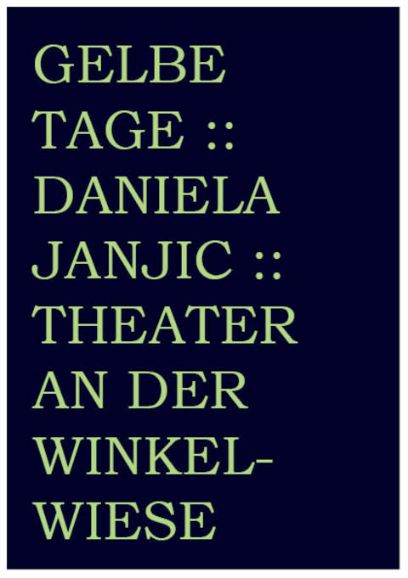 Gelbe Tage, Daniela Janjic, 2008