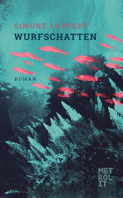 Wurfschatten, Simone Lappert, 2014