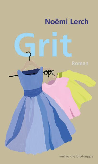 Grit, Noëmi Lerch, 2017