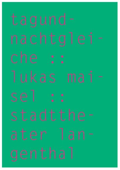 Tagund­nacht­gleiche, Lukas Maisel, 2012