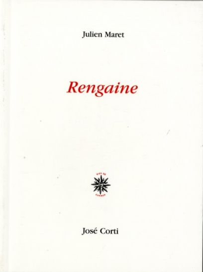 Rengaine, Julien Maret, 2011