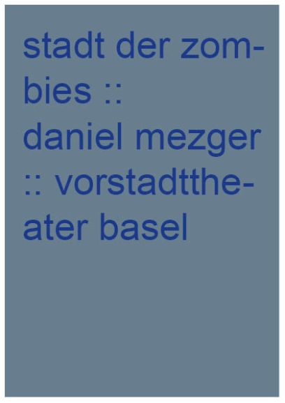 Stadt der Zombies, Daniel Mezger, 2006