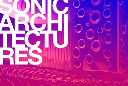Ein mit Violetttönen überlagertes Bild mit abstrakten Formen. Links oben steht in weisser Farbe «Sonic Architectures».