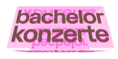 Grafik zur Diplomveranstaltung «bachelor konzerte». Schwarze Schrift auf dreidimensionalem rosa Hintergrund.
