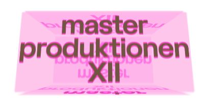 Grafische Schrift "Masterproduktionen 12"