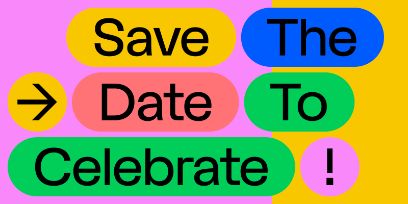 Grafik in verschiedenen Rot-, Blau und Grüntönen mit den Wörtern «Save The Date To Colebrate!» in schwarzer Farbe.