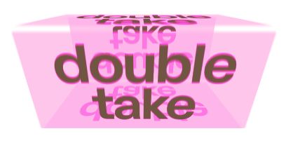 Grafische pinke Schrift "Double Take"