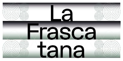 Der Schriftzug «La Frascatana» auf drei Zeilen in verschiedenen Grün- und Grautönen.
